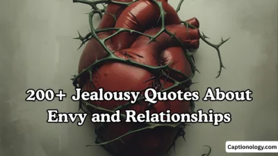 200+ Jealousy Quotes About Envy and Relationships