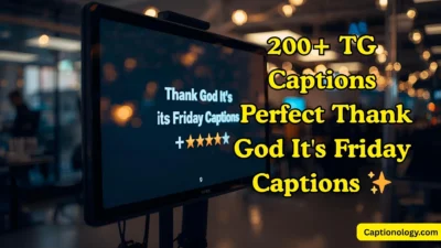 200+ TG Captions Perfect Thank God It's Friday Captions ✨