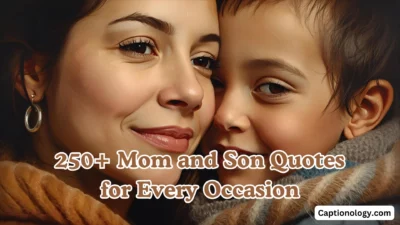 250+ Mom and Son Quotes for Every Occasion