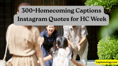 300+ Homecoming Captions Instagram Quotes for HC Week