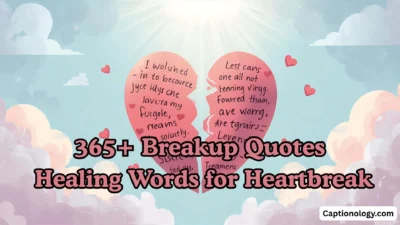 365+ Breakup Quotes Healing Words for Heartbreak
