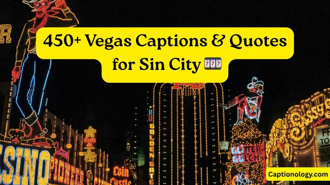 450+ Vegas Captions & Quotes for Sin City 🎰