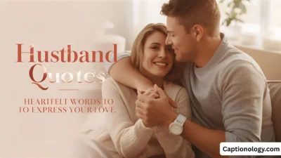 Husband Quotes Heartfelt Words to Express Your Love