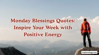 Monday Blessings Quotes Inspire Your Week with Positive Energy