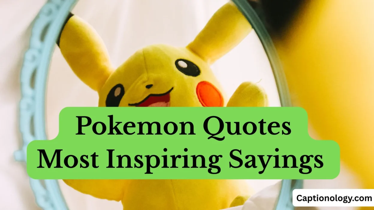 Pokemon Quotes Most Inspiring Sayings