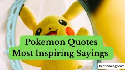 Pokemon Quotes Most Inspiring Sayings