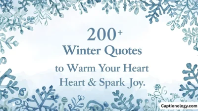 200+ Winter Quotes to Warm Your Heart & Spark Joy