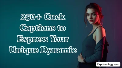 250+ Cuck Captions to Express Your Unique Dynamic