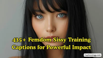 435+ Femdom Sissy Training Captions for Powerful Impact