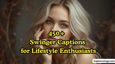 450+ Swinger Captions for Lifestyle Enthusiasts 🍍