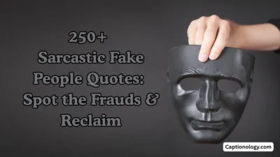 250+ Sarcastic Fake People Quotes Spot the Frauds & Reclaim