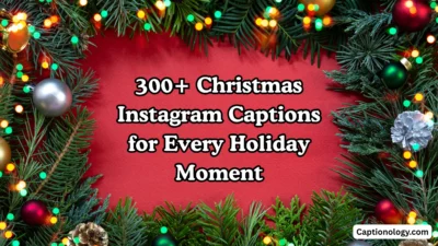 300+ Christmas Instagram Captions for Every Holiday Moment