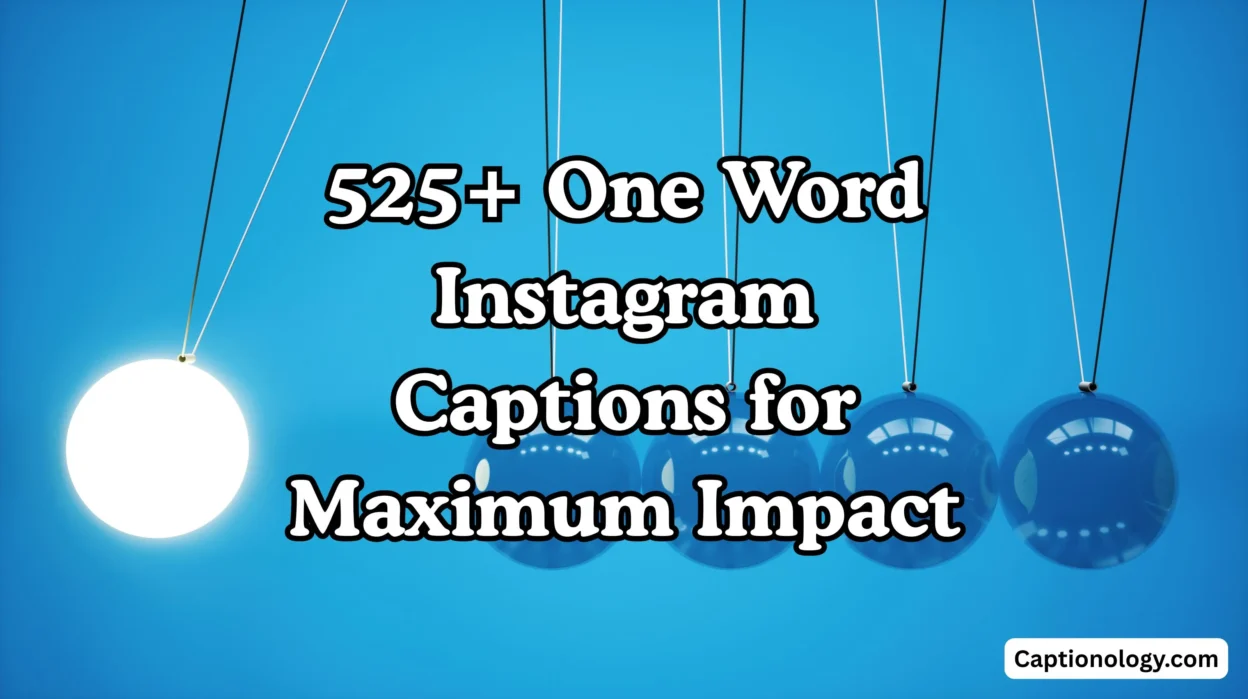 525+ One Word Instagram Captions for Maximum Impact