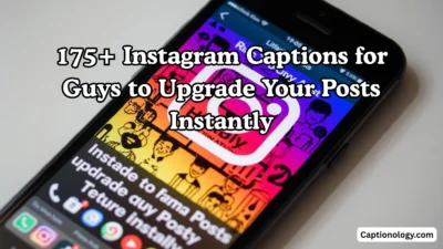 175+ Instagram Captions for Guys to Upgrade Your Posts Instantly